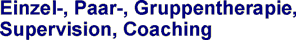 Einzel-, Paar-, Gruppentherapie, Supervivion, Coaching